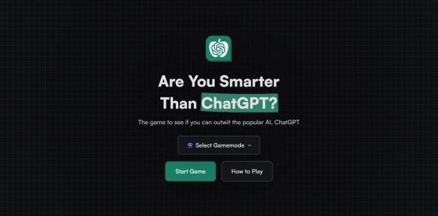 Are You Smarter Than ChatGPT